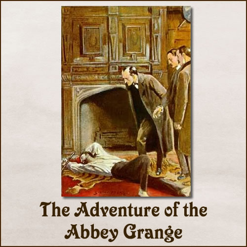 The Adventure of the Abbey Grange Quotes by Sir Arthur Conan Doyle